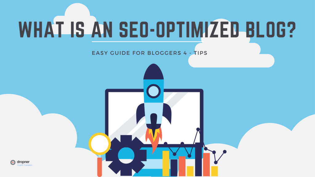 What Is An SEO-Optimized Blog? Easy Guide For Bloggers 4 - Tips