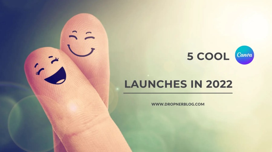 5 Cool Canva Launches In 2022 | Review