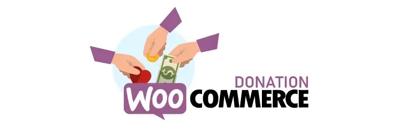 Illustration of hands holding coins and bills with the text 'WooCommerce Donation' underneath, representing online donation options.